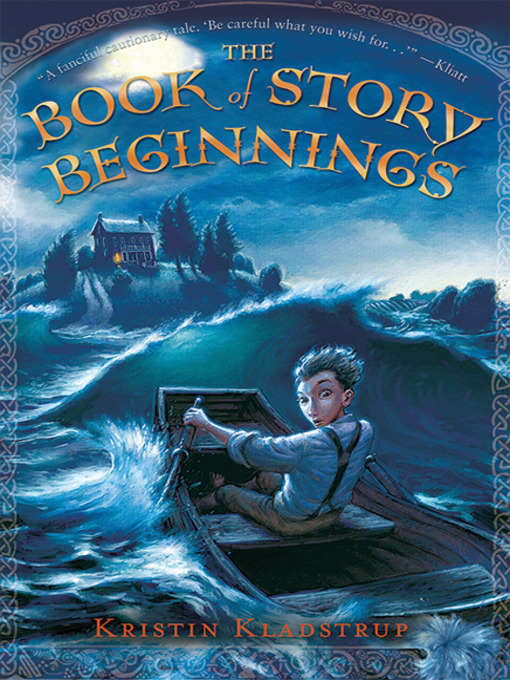 Title details for The Book of Story Beginnings by Kristin Kladstrup - Available